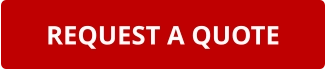 REQUEST A QUOTE